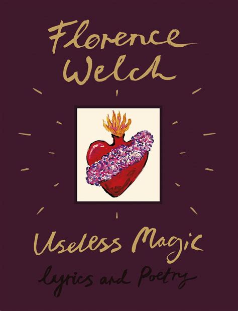 The Symbiotic Relationship Between Music and Poetry in Florence Welch's Useless Magic